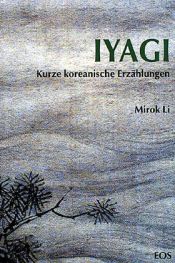 book cover of Iyagi by Mirok Li