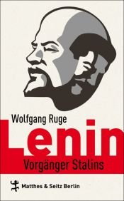 book cover of Lenin : Vorgänger Stalins ; eine politische Biografie by Wolfgang Ruge