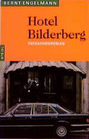 book cover of Steidl Taschenbücher, Nr.42, Hotel Bilderberg: Tatsachenroman by Bernt Engelmann