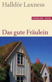 book cover of Den gode frøken og huset by Halldór Laxness