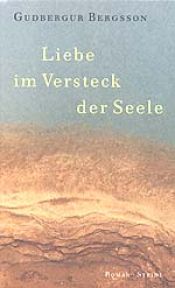 book cover of Liebe im Versteck der Seele by Gudbergur Bergsson