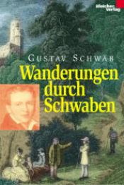 book cover of Wanderungen durch Schwaben by Gustav Schwab