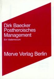 book cover of Postheroisches Management by Dirk Baecker