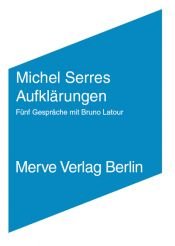 book cover of Aufklärungen: Gespräche mit Bruno Latour by Michel Serres