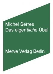 book cover of Das eigentliche Übel by Michel Serres