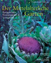 book cover of Der Mittelalterliche Garten by Richard Wagner