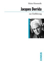 book cover of Jacques Derrida zur Einführung by Heinz Kimmerle