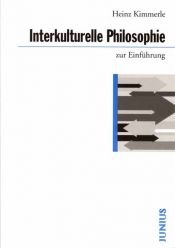 book cover of Interkulturelle Philosophie zur Einführung by Heinz Kimmerle