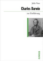 book cover of Charles Darwin zur Einführung by Julia Voss