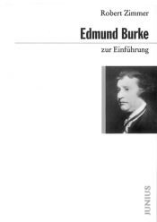 book cover of Edmund Burke zur Einführung by Robert Zimmer