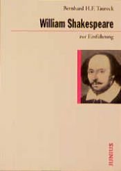 book cover of William Shakespeare zur Einführung by Bernhard H. F. Taureck
