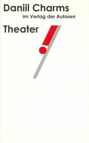 book cover of Theater! by Daniil Charms