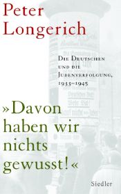 book cover of "Nous Ne Savions Pas": Les Allemands et la Solution Finale 1933-1945 by Peter Longerich