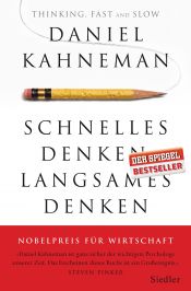 book cover of Schnelles Denken, langsames Denken by Daniel Kahneman