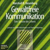 book cover of Gewaltfreie Kommunikation. Eine Sprache des Lebens. 4 CDs by Marshall B. Rosenberg