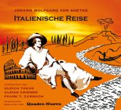 book cover of Italienische Reise. Texte aus Johann Wolfgang von Goethe: Italienische Reise, Briefe, Venetianische Epigramme. 2 CDs by Johann Wolfgang von Goethe