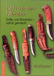 book cover of Schweden-Messer. Griffe und Scheiden selbst gemacht by Bo Bergman
