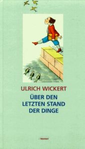 book cover of Über den letzten Stand der Dinge by Ulrich Wickert