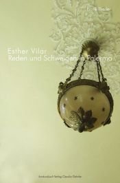 book cover of Reden und Schweigen in Palermo: Erotik-Thriller by Esther Vilar