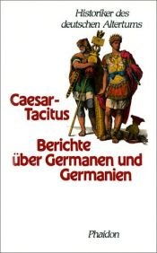 book cover of Berichte über Germanen und Germanien by Caesar