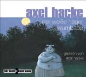 book cover of Der weiße Neger Wumbaba. CD by Axel Hacke