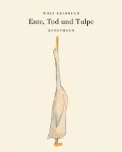 book cover of Duck, Death and Tulip by Wolf Erlbruch