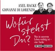 book cover of Wofür stehst Du? CD: Was in unserem Leben wichtig ist - eine Suche by Giovanni DiLorenzo