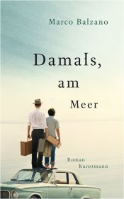 book cover of Damals, am Meer by Maja Pflug|Marco Balzano