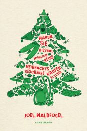book cover of Warum Sie diesmal wirklich keine Weihnachtsgeschenke kaufen sollten by Joel Waldfogel