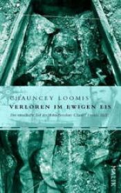 book cover of Verloren im ewigen Eis by Chauncey Loomis