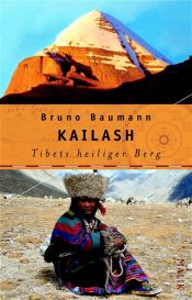 book cover of Kailash : Tibets heiliger Berg by Bruno Baumann
