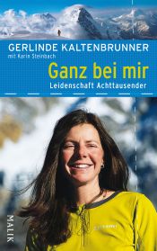 book cover of Ganz bei mir: Leidenschaft Achttausender by Gerlinde Kaltenbrunner