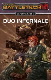 book cover of Duo Infernale: BattleTech-Roman 16 by Carolina Möbis