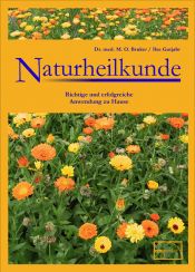 book cover of Naturheilkunde. Richtige und erfolgreiche Anwendung zu Hause by M.O. Bruker