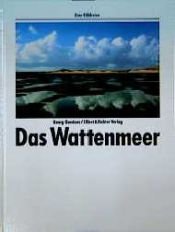 book cover of Das Wattenmeer. Eine Bildreise by Georg Quedens
