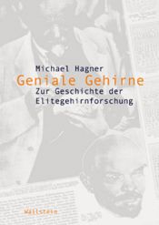 book cover of Geniale Gehirne: zur Geschichte der Elitegehirnforschung by Michael Hagner