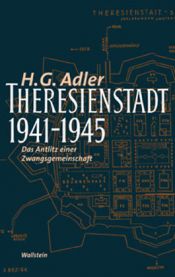 book cover of Theresienstadt 1941 - 1945. Das Antlitz einer Zwangsgemeinschaft by H. G. Adler
