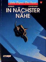 book cover of John Difool 6. In nächster Nähe by Moebius