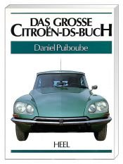 book cover of Das grosse Citroen-DS-Buch, Sonderausgabe by Daniel Puiboube