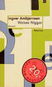 book cover of Hvite niggere by Ingvar Ambjørnsen
