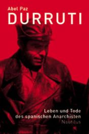 book cover of Durruti. Leben und Tod des spanischen Anarchisten by Abel Paz