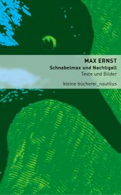 book cover of Schnabelmax und Nachtigall: Texte und Bilder by Max Ernst