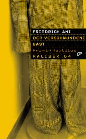 book cover of Der verschwundene Gast by Friedrich Ani