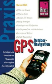 book cover of GPS Outdoor- Navigation by Rainer Höh