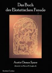 book cover of Das Buch der ekstatischen Freude : (Selbst-Liebe) by Austin Osman Spare
