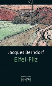 book cover of Eifel-Filz by Jacques Berndorf