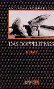 book cover of Das Doppeldings by Andreas Izquierdo