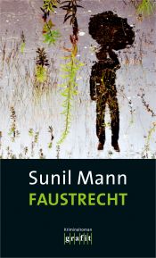 book cover of Faustrecht by Sunil Mann