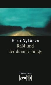 book cover of Raid ja poika : jännitysromaani by Harri Nykänen