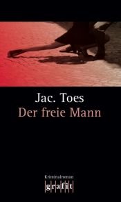 book cover of Der freie Mann by Jac. Toes